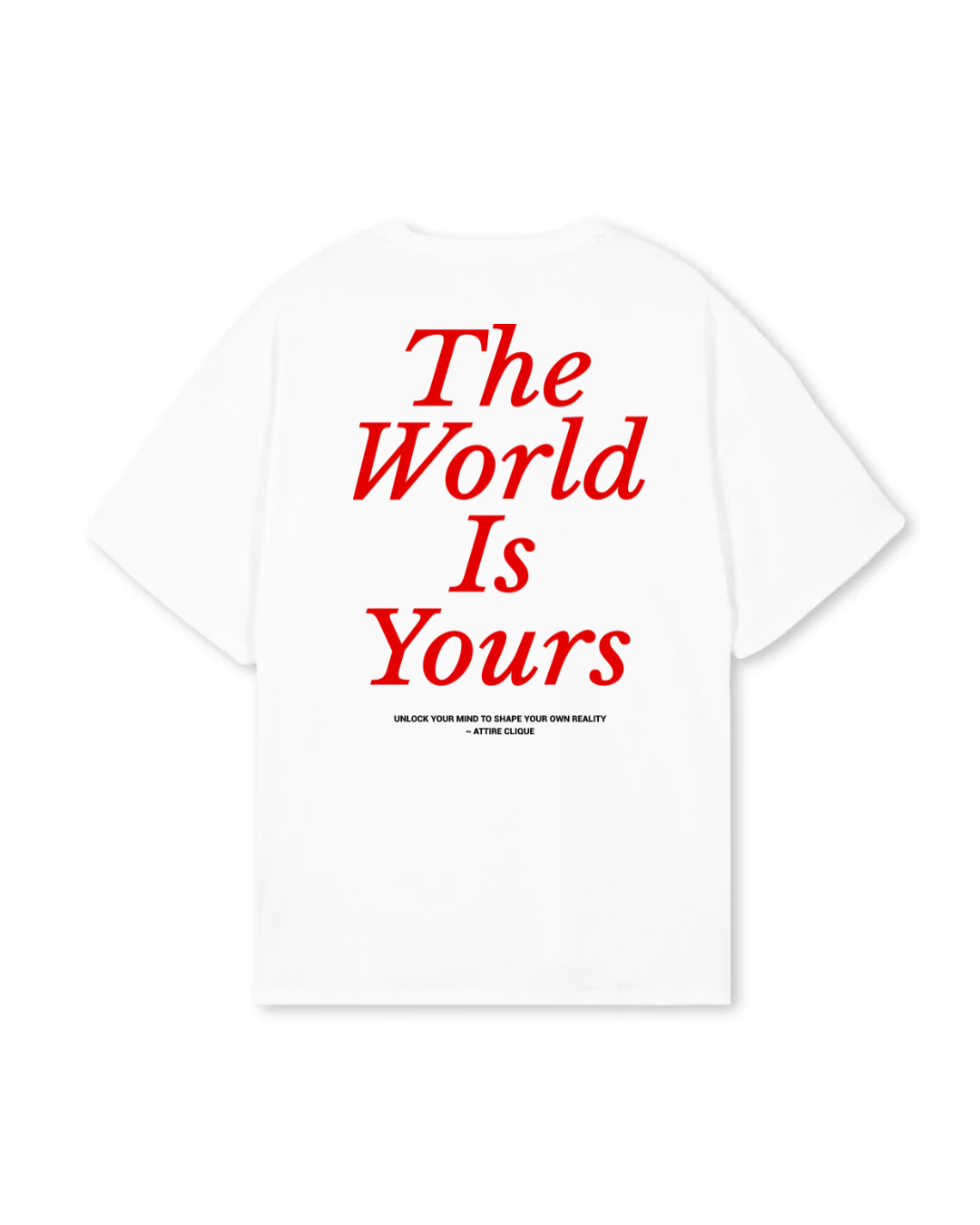 THE WORLD IS YOURS T-SHIRT - WHITE